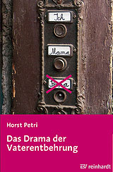 Horst Petri: Das Drama der Vaterentbehrung