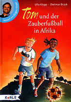 vterzeit - Buchtipp - Tom und der Zauberfuball in Afrika